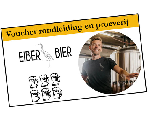 Rondleiding + Bierproeverij (prijs p.p.) - Eiber Bier