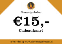 Afbeelding in Gallery-weergave laden, Cadeaubon Biervaneigenbodem (€15 tot €150)